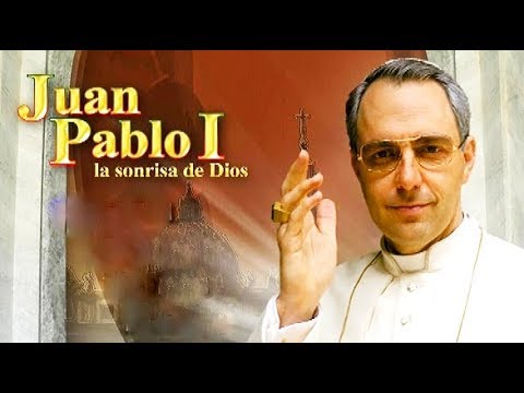 Película: Juan Pablo I - La Sonrisa de Dios