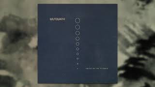 Mutemath - Work of Art (Bonus Track) - Voice In The Silence EP