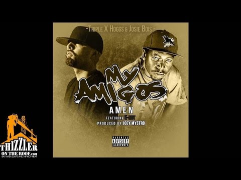 Amen ft. E-Nut - My Amigos (Prod. Joey Mystro) [Thizzler.com Exclusive]