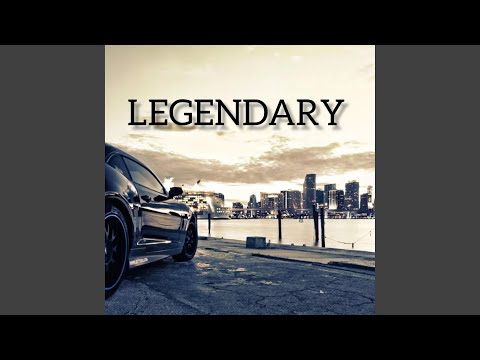 LEGENDARY (Original Version)