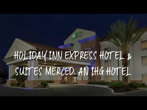 Holiday Inn Express Hotel & Suites Merced, an IHG Hotel Review - Merced , United States of America