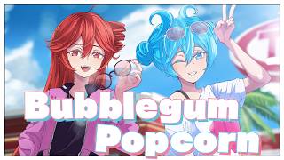 Bubblegum Popcorn / 唐紅 feat.Hatsune Miku+Kasane Teto
