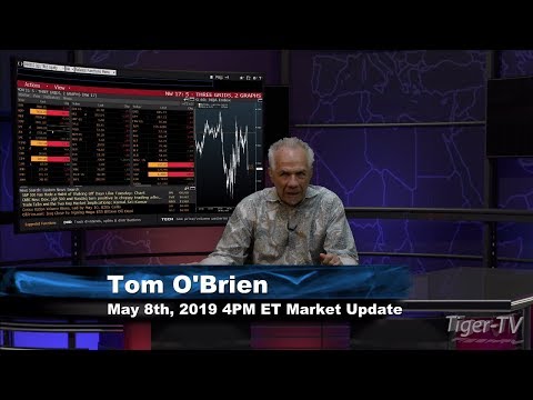 May 8th, 4PM ET Market Update with Tom O'Brien on TFNN