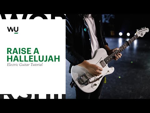 Raise A Hallelujah - Bethel Music [TUTORIAL] | Electric Guitar