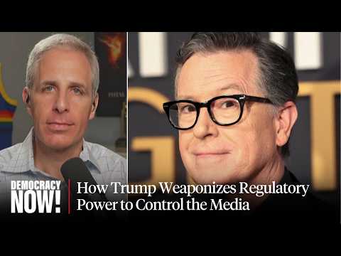 Stephen Colbert Out at CBS as Trump Weaponizes Regulatory Power to Control the Media