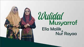 Download lagu WULIDAL MUSYARROF (Versi Langitan) Cover Ella Malik & Nur Rayaa mp3