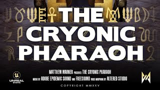 Trailer for THE CRYONIC PHARAOH by Matthew Warner