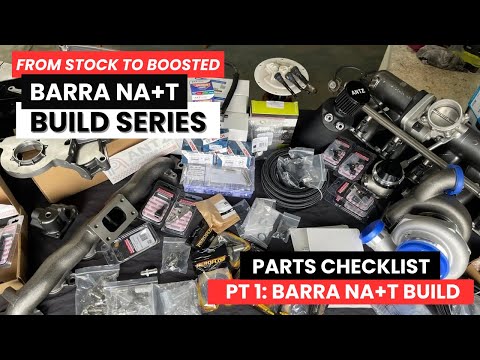 Barra NA+T Build Pt. 1 - Barra Turbo Conversion Full Parts Checklist
