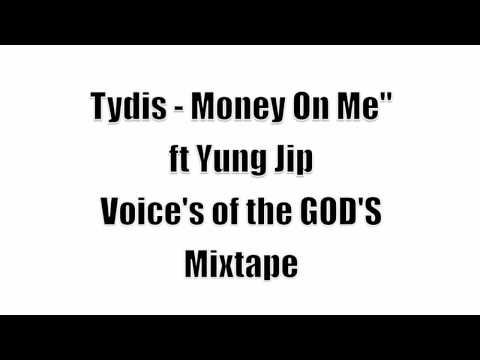 Tydis - Money On Me"