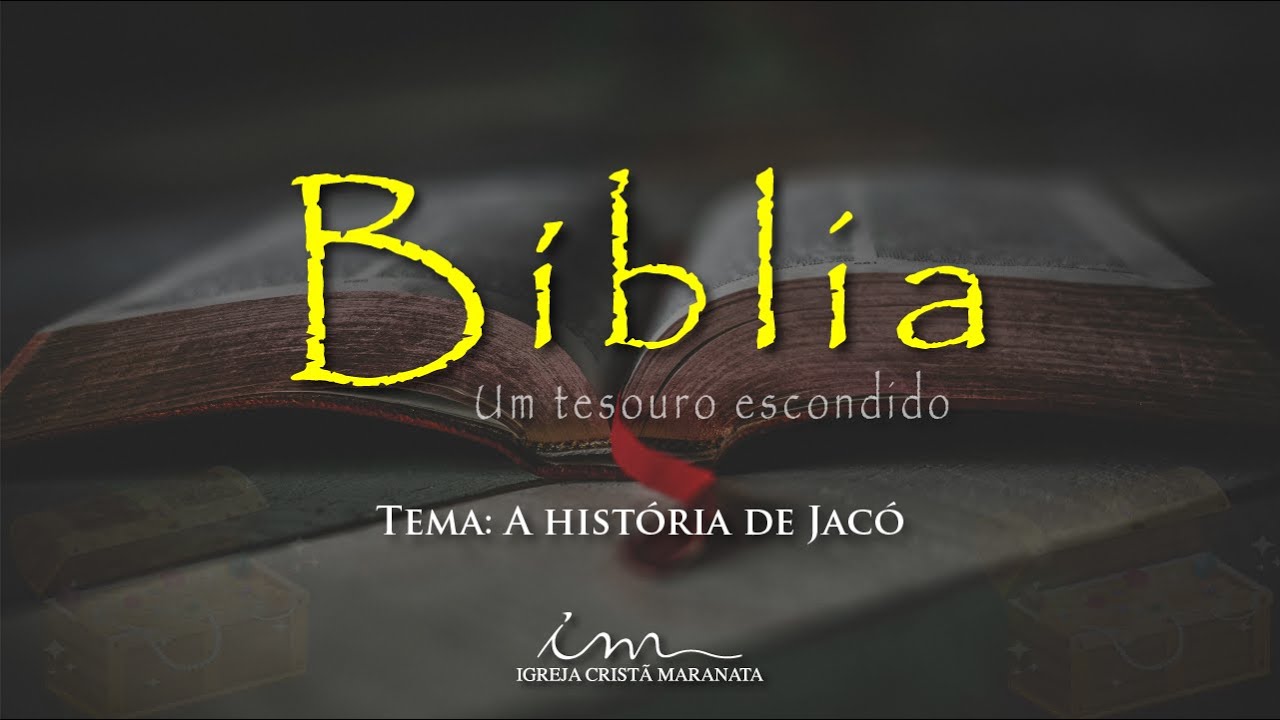 09/01/2025 - [Bíblia um Tesouro Escondido] - ICM - Tema: "A historia de Jacó"
