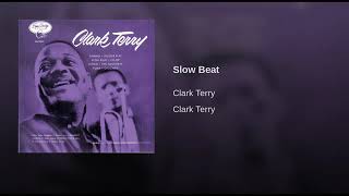 Slow Beat · Clark Terry