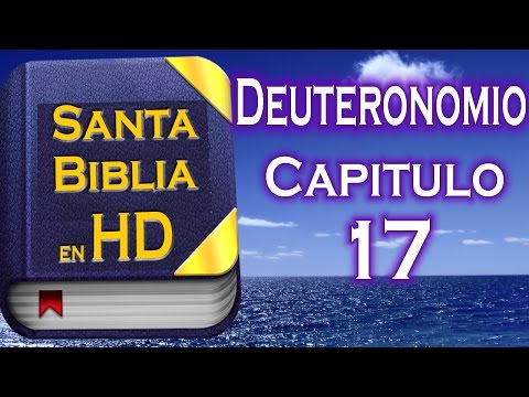 Deuteronomio Capitulo 17 - Santa Biblia Reina-Valera (Audio Remasterizado) HD