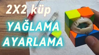 2X2 Küp nasıl yağlanır ?