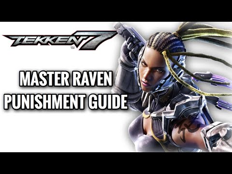 Tekken 7 Anti - Master Raven Punishment Guide