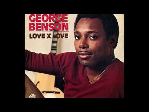 George Benson ~ Love X Love 1980 Disco Purrfection Version