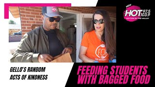Gello's Random Acts of Kindness ep. 3: Feeding Students with Bagged Food