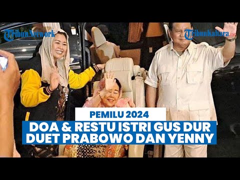Tawa Bahagia Istri Gus Dur doal Duet Prabowo Subianto-Yenny Wahid, Didoakan dan Direstui