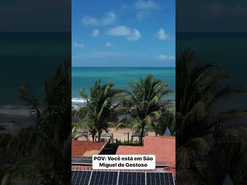 POV: você está em São Miguel do Gostoso 🌴💙