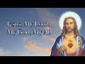 Jesus My Lord My God My All Sweet Sacrament