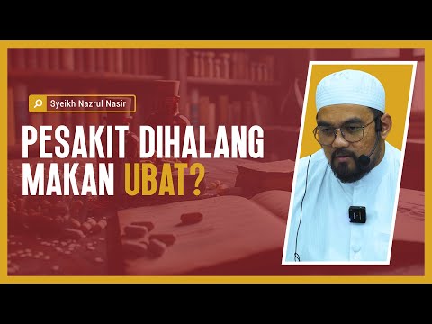 Pesakit Dihalang Makan Ubat? - Syeikh Nazrul Nasir.