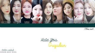Hate You - Gugudan (구구단) Color Coded Lyrics [Han/Pt/Br]