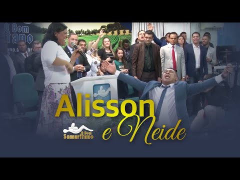 O Bom Samaritano | Alisson e Neide  "Testemunho e Louvor"