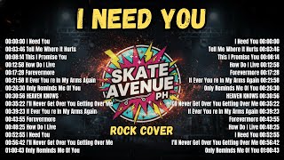 Download lagu Skate Avenue PH - I Need You | Rock Cover Non-Stop Lyrics Playlist | New Trending 2026 mp3