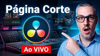[🔴] Aprenda Tudo Sobre a (Página Corte) DaVinci Resolve!