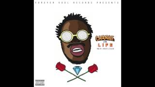 Choo Jackson - &quot;Change Ya Life&quot; OFFICIAL VERSION
