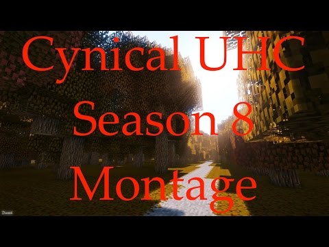 Cynical UHC Season 8 Montage
