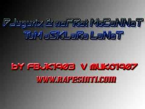 DJugurix - neFRet - McCaNNeT - TuM aSKLaRa LaNeT--