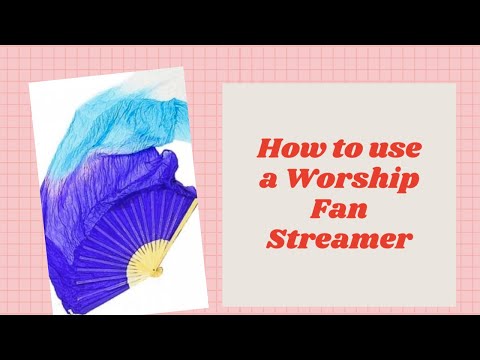 Praise Dance Instrument Tutorial :Worship Fan