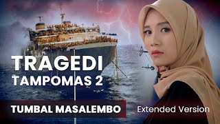 Download lagu Tragedi Kapal Tampomas 2 Pelayaran Masalembo #ExtendedVersion mp3
