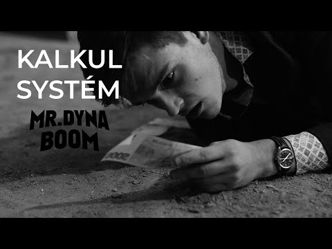 Mr.Dynaboom - Mr.Dynaboom - Kalkul systém - oficiální videoklip