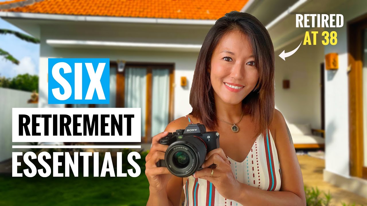 6 Retirement Essentials (Most people only prepared 2 or 3)