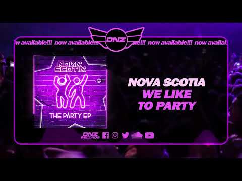 DNZF1434 // NOVA SCOTIA - WE LIKE TO PARTY (Official Video DNZ Records)