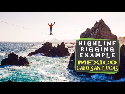 Highline Rigging Example - Cabo San Lucas, Mexico