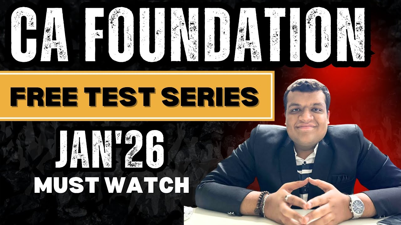 Free Test Series for CA Foundation Jan26 🔥|| Full Syllabus Tests || Chapterwise Test 