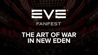 EVE Fanfest 2015: The Art of War in New Eden