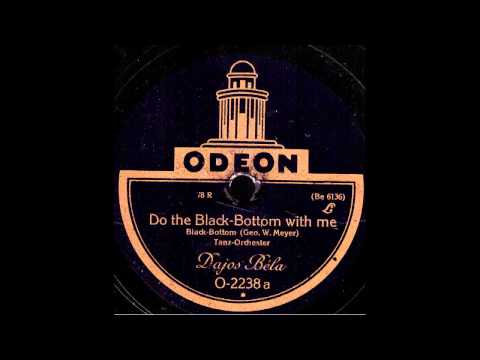 Do the Black-Bottom with me / Dajos Bela & Orchester