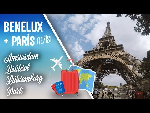 Benelux + Paris Gezisi