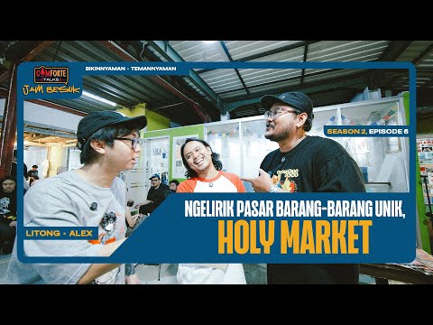 Image MELIRIK PASAR BARANG-BARANG UNIK, HOLY MARKET| Comforte Talks Jam Besuk S2 E6