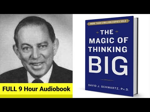 The Magic of Thinking Big | David Schwartz [ FULL Complete 9 Hour FREE Audiobook YouTube ]