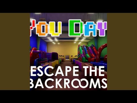 You day (escape the backrooms ost)