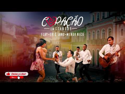Flay feat. Eric Land & Menor Nico - Coração em Stand By (Áudio Oficial)