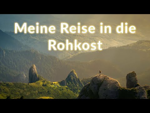 Mein Weg zur Rohkost - ein 12 Monats Rückblick!