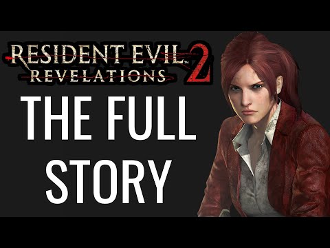 The Full Story of Resident Evil Revelations 2  - Before You Play Resident Evil Village