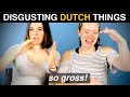Things DUTCH People Do That Are DISGUSTING In Other Countries