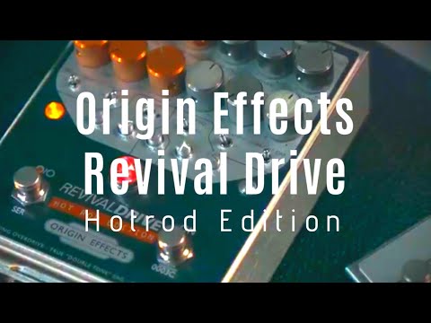 Origin Effects Revival Drive | HOTROD Edition