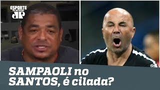 Sampaoli não é o cara ideal para o Santos… Neste momento | Vampeta